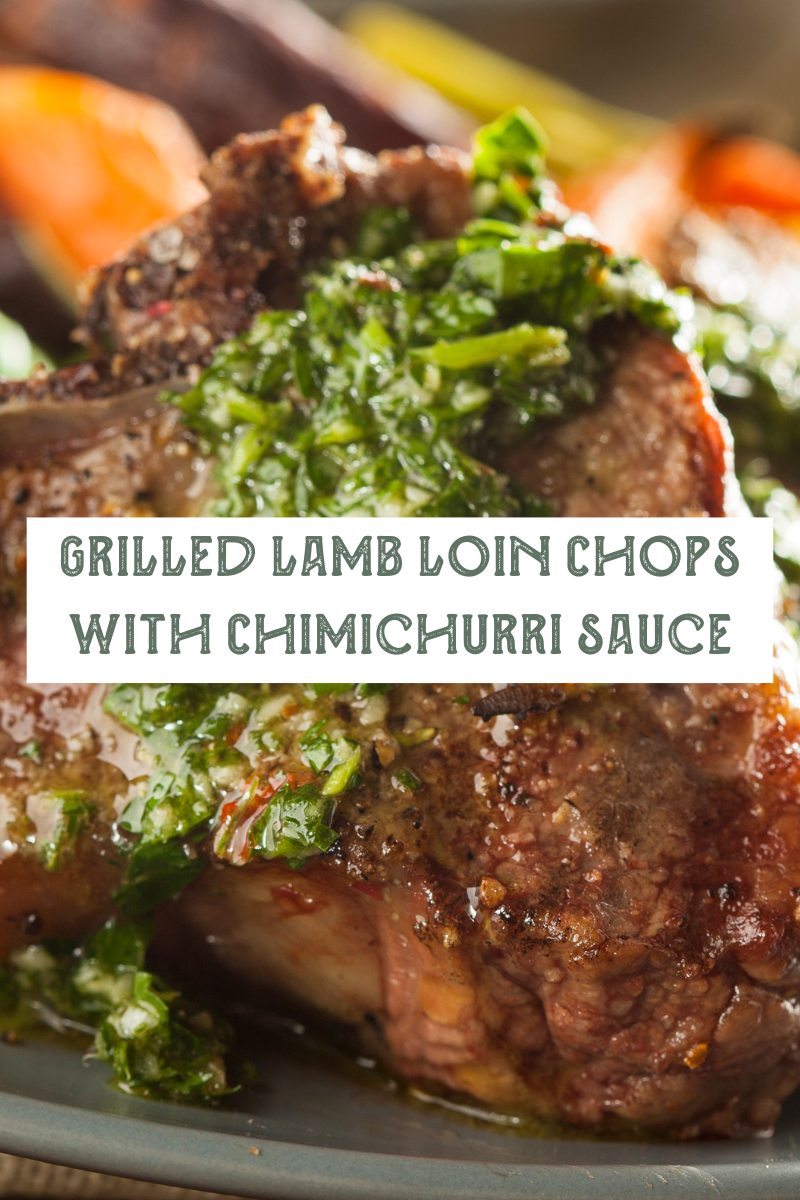 Grilled Lamb Loin Chops with Chimichurri Sauce and Garlic Roasted Brussels Sprouts – A Winter Delight